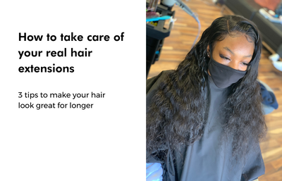 How to take care of your real hair extensions